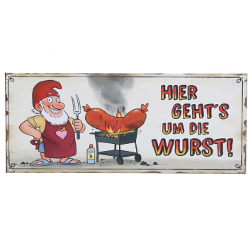Metallschild "es geht um die Wurst"